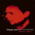 Buy Matthew Ryan - These Are Field Recordings CD1 Mp3 Download