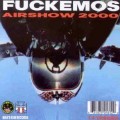 Buy Fuckemos - Airshow 2000 Mp3 Download