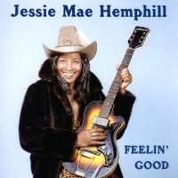 Purchase Jessie Mae Hemphill - Feelin' Good