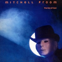 Purchase Mitchell Froom - The Key Of Cool (Vinyl)