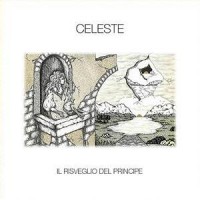 Purchase Celeste (Italy) - Il Risveglio Del Principe