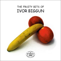Purchase Ivor Biggun - The Fruity Bits Of Ivor Biggun