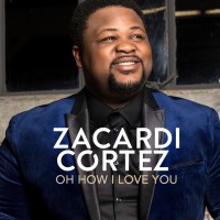 Purchase Zacardi Cortez - Oh How I Love You (CDS)