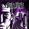 Buy ...But Alive - Bis Jetzt Ging Alles Gut ... Mp3 Download