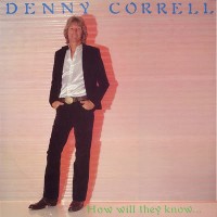 Purchase Denny Correll - How Will They Know (Vinyl)