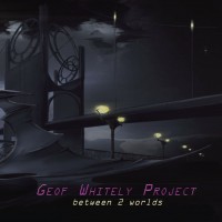 Purchase Geof Whitely Project - Between 2 Worlds