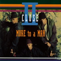 Purchase II Close - More To A Man