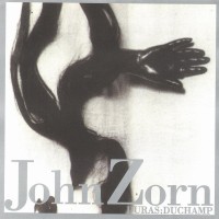 Purchase John Zorn - Duras: Duchamp