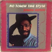 Purchase Joseph Cotton - No Touch The Style (Vinyl)