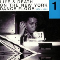 Purchase VA - Life & Death On The New York Dance Floor 1980-1983 CD1