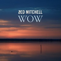 Purchase Zed Mitchell - Wow