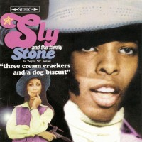 Purchase Sly & The Family Stone - Three Cream Crackers & A Dog Biscuit