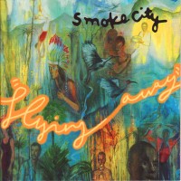 Purchase Smoke City - Flying Away (Japan Edition)
