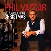 Purchase Phil Vassar - Let's Make A Little Christmas