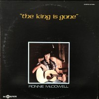 Purchase Ronnie Mcdowell - The King Is Gone (Vinyl)