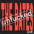 Buy The Bates - Unfucked (Live) Mp3 Download