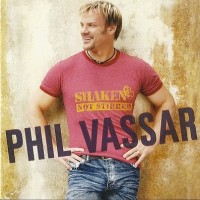 Purchase Phil Vassar - Shaken Not Stirred