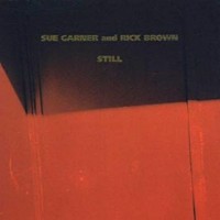 Purchase Sue Garner - Still (With Rick Brown)
