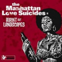 Purchase The Manhattan Love Suicides - Burnt Out Landscapes