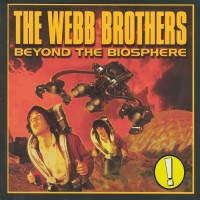 Purchase The Webb Brothers - Beyond The Biosphere