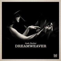 Purchase Josh Butler - Dreamweaver (EP)