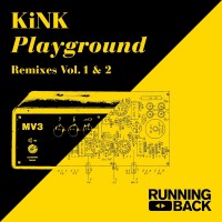Purchase Kink - Playground Remixes Vol. 1 & 2