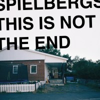 Purchase Spielbergs - This Is Not The End