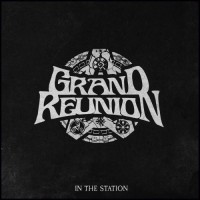 Purchase Grand Reunion - In The Station