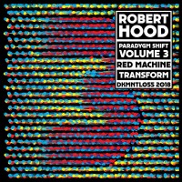 Purchase Robert Hood - Paradygm Shift - Volume 3