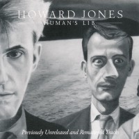 Purchase Howard Jones - Human's Lib (Remastered Extended 2018) CD3