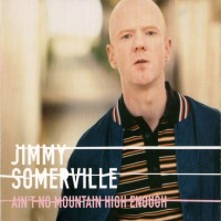 Purchase Jimmy Somerville - Ain't No Mountain High Enough
