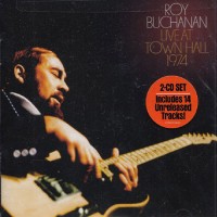 Purchase Roy Buchanan - Live At Town Hall 1974 CD1