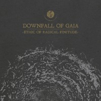 Purchase Downfall Of Gaia - Ethic Of Radical Finitude