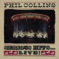 Purchase Phil Collins - Serious Hits...Live! (Remastered)