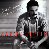 Purchase Aaron Tippin - Lookin' Back At Myself