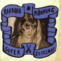 Purchase Barbara Manning - Super Scissors CD1