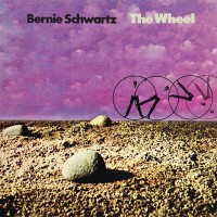 Purchase Bernie Schwartz - The Wheel (Vinyl)