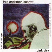 Purchase Fred Anderson - Dark Day (Reissued 2001) CD1