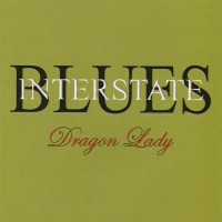 Purchase Interstate Blues - Dragon Lady