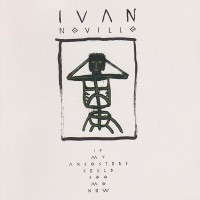 Purchase Ivan Neville - If My Ancestors Could See Me Now