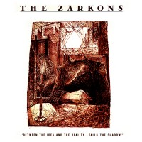 Purchase The Zarkons - Between The Idea & The Reality... Falls The Shadow