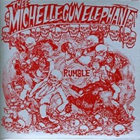 Purchase Thee Michelle Gun Elephant - Rumble