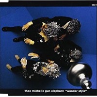 Purchase Thee Michelle Gun Elephant - Wonder Style