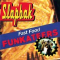 Buy Slapbak - Fast Food Funkateers Mp3 Download