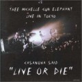 Buy Thee Michelle Gun Elephant - Casanova Said ''live Or Die'' Mp3 Download