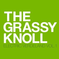 Purchase The Grassy Knoll - Electric Verdeland Vol. 1
