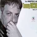 Buy Tommy Riccio - La Napoli Di Tommy Riccio Vol. 2 Mp3 Download
