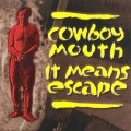 Buy Cowboy Mouth - It Means Escape Mp3 Download