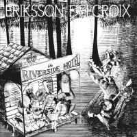 Purchase Eriksson Delcroix - The Riverside Hotel