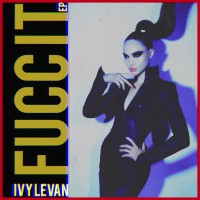Purchase Ivy Levan - Fucc It (EP)